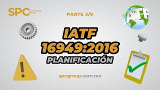 Planificación: 03/09  Curso IATF 16949:2016 Gratuito x SPC Consulting Group