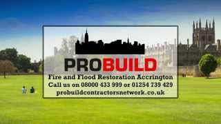 Fire and Flood Restoration Accrington - 01254 739 429 - ProBuild Contractors Network