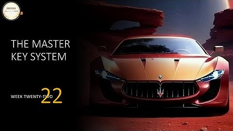 THE MASTER KEY SYSTEM by Charles F. Haanel - Part 22 #success