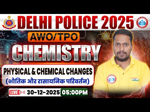 Delhi Police AWO TPO Science Class 2025 | DP AWO TPO Chemistry Class By Rahul Sir