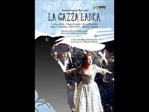 La Gazza Ladra - Gioacchino Rossini