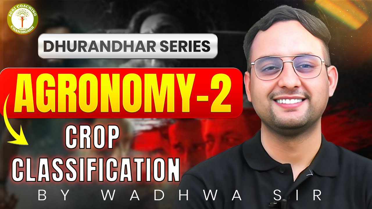 Dhurandhar Series 🔥 Agronomy-2 | Exam Mein Aane Wale Topics | Wadhwa Sir