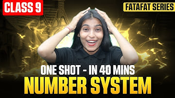 Number System in 40 mins.🔥 || Class 9 Maths || FATAFAT Revision || Shikha Handa