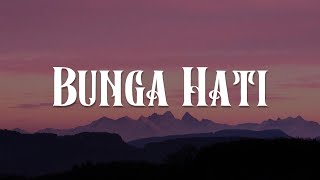 Bunga Hati, Terlukis Indah, Bersamamu (Lirik) - Salma Salsabil, Rizky Febian, Jaz