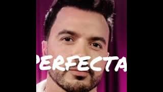 Luis Fonsi- Perfecta (SOLO VERSION )