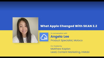 What Apple Changed With SKAdNetwork Version 2.2 [#MobileMonday Q&A Interview]