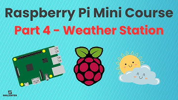 Introduction to Raspberry Pi Course for Beginners (Part 4) - How to Make a Simple Weather Station