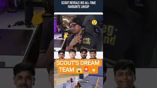 SCOUT KA ALL-TIME FAVOURITE LINEUP 😍🔥#Scout #BGMI #Esports #ScoutOP #Gaming#BGMIIndia #IndianEsports