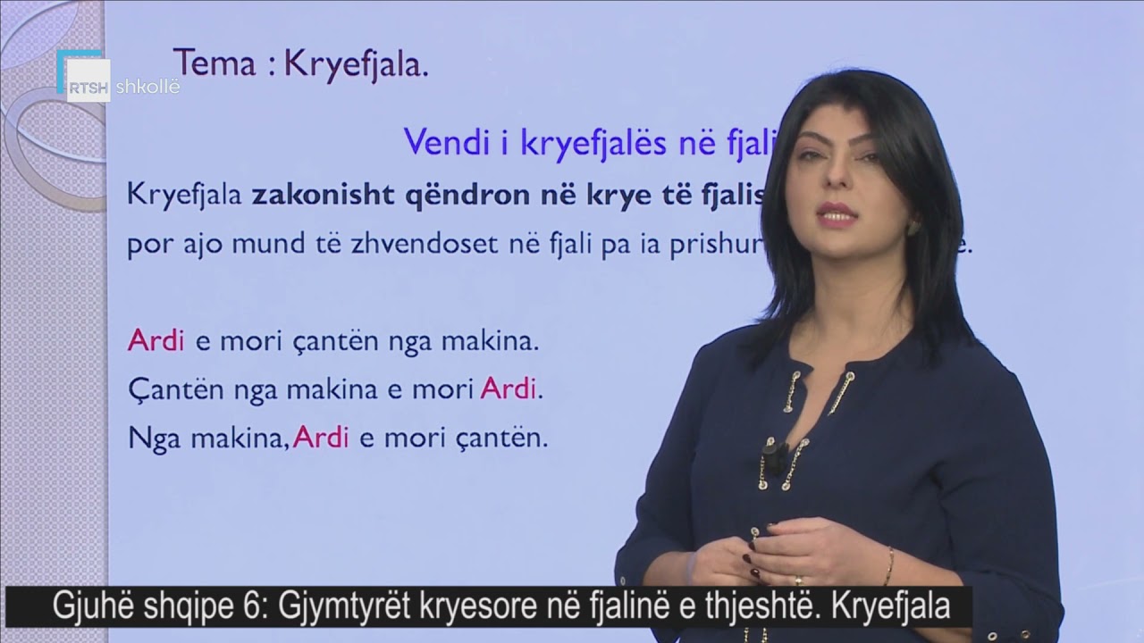Gjuhë shqipe 6 - Gjymtyrët kryesore në fjalinë e thjeshtë. Kryefjala.