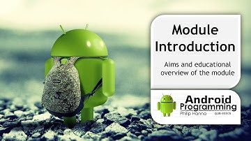 Android Game Development - Week 1 - Module Overview
