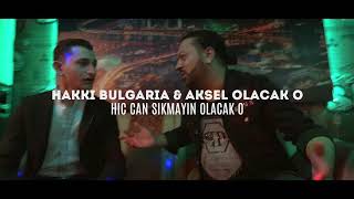 Hakkı & Aksel - Olacak o (Köçek 2021)