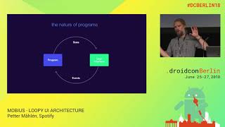 #DCBerlin18 202 Mahlen Mobius Loopy UI Architecture DAY1
