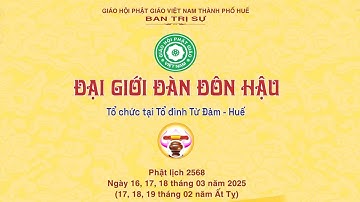 Trực tiếp: Lễ Khai mạc Đại giới đàn Đôn HậuChiều