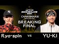 Ryo-spin vs YU-KI / BREAKING FINAL/マイナビDANCEALIVE 2024 CHARISMAX III
