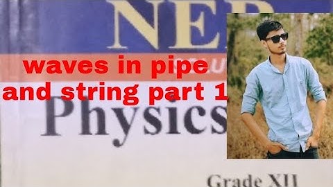 Waves in pipe and string XII old is gold numerical solution