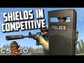 Shields in competitive csgo