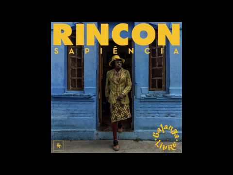 Rincon Sapiência - Galanga Livre