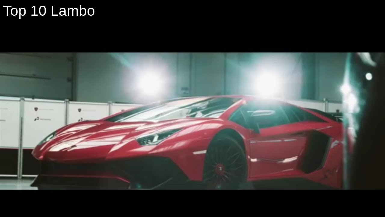 DISCOVER THE TOP 10 LAMBORGHINI CARS YouTube DISCOVER THE TOP 10 LAMBORGHINI CARS YouTube