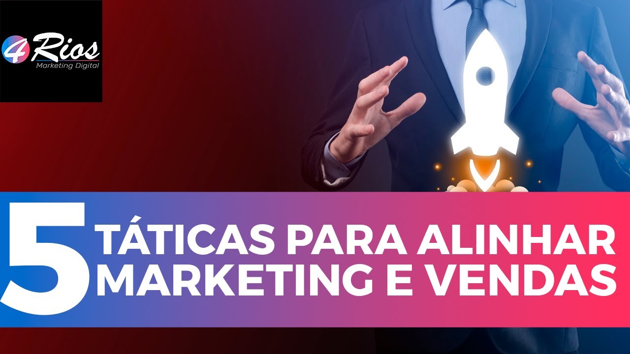 5 Táticas para alinhar Marketing e Vendas - YouTube