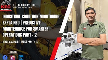 Industrial Condition Monitoring Explained | Predictive Maintenance for Smarter Operations Part - 2