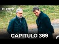 El Pozo Capitulo 369 Doblado En Español 