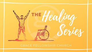 The Healing Series • 2017 | Session 2: Healing by His Stripes