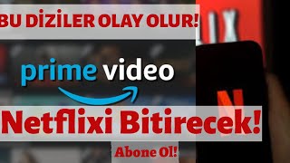 Amazon Pri̇me Vi̇deo Türki̇yede Netflixe Kafa Tutan En İyi 10 Amazon Prime Dizisi