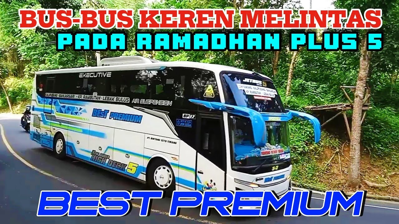 HUNTING BUS BONGSOR BS GUVILLI TRONTON,  ETI TRANS, SHANUM TRANS, CST, SINAR LAKSANA, BEST PREMIUM