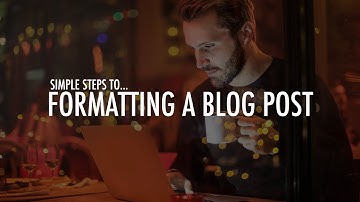 How to format a blog post with Wordpress | Part 2 | Leon Angus