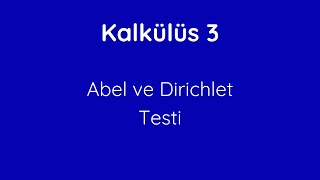 20 Abel Ve Dirichlet Testi Abels And Dirichlets Test