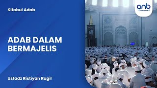 Adab Bermajelis | Ustadz Risitian Ragil