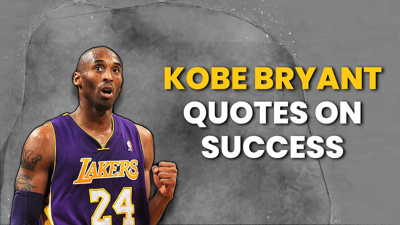 kobe bryant quotes on success