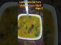 Part 7 Lauki Chana Dal Curry Recipe || लौकी और चना दाल रेसिपी #shorts #shortvideo #cooking #tips