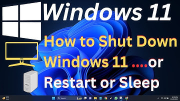 Windows 11  How to Shut Down Windows 11 or Restart or Sleep