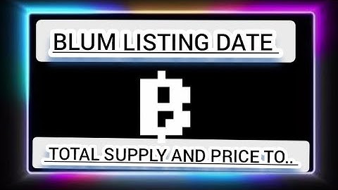 Blum Airdrop & Listing 🔥 BLUM TGE Date, Supply, Tokenomics Explained!