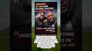 Dr  Dre &amp; Son Go Viral Together 👀..#drdre #usa #rap #hiphop #shorts #short  #shortvideo #shortsfeed