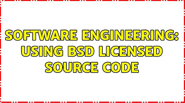 Software Engineering: Using BSD Licensed source code (2 Solutions!!)
