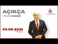 #CANLI | Gökmen Karadağ ile Açıkça | 29 Ağustos 2021 | #HalkTV