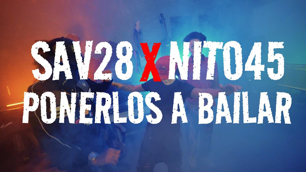 Sav28 x Nito45 - Ponerlos A Bailar (Official Music Video) #HoodTrap #JerkDrill