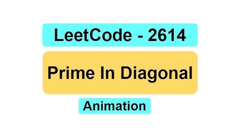 LeetCode | 2614 | Malayalam | Prime In Diagonal | Animation
