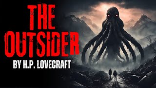 "The Outsider" by H.P. Lovecraft - Classic Horror Story