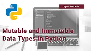 Lecture 7-Immutable and Mutable Data Types | NCERT