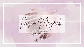 DJ Snake - Disco Magreb 🇩🇿 ( Lyrics \& Fully Song )