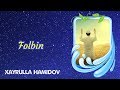Folbin | Xayrulla Hamidov