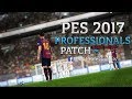 PES 2017 Professionals Patch V5 AIO