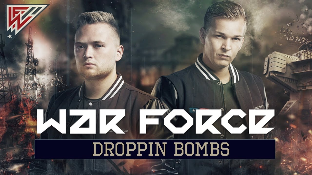 War Force - Droppin' Bombs