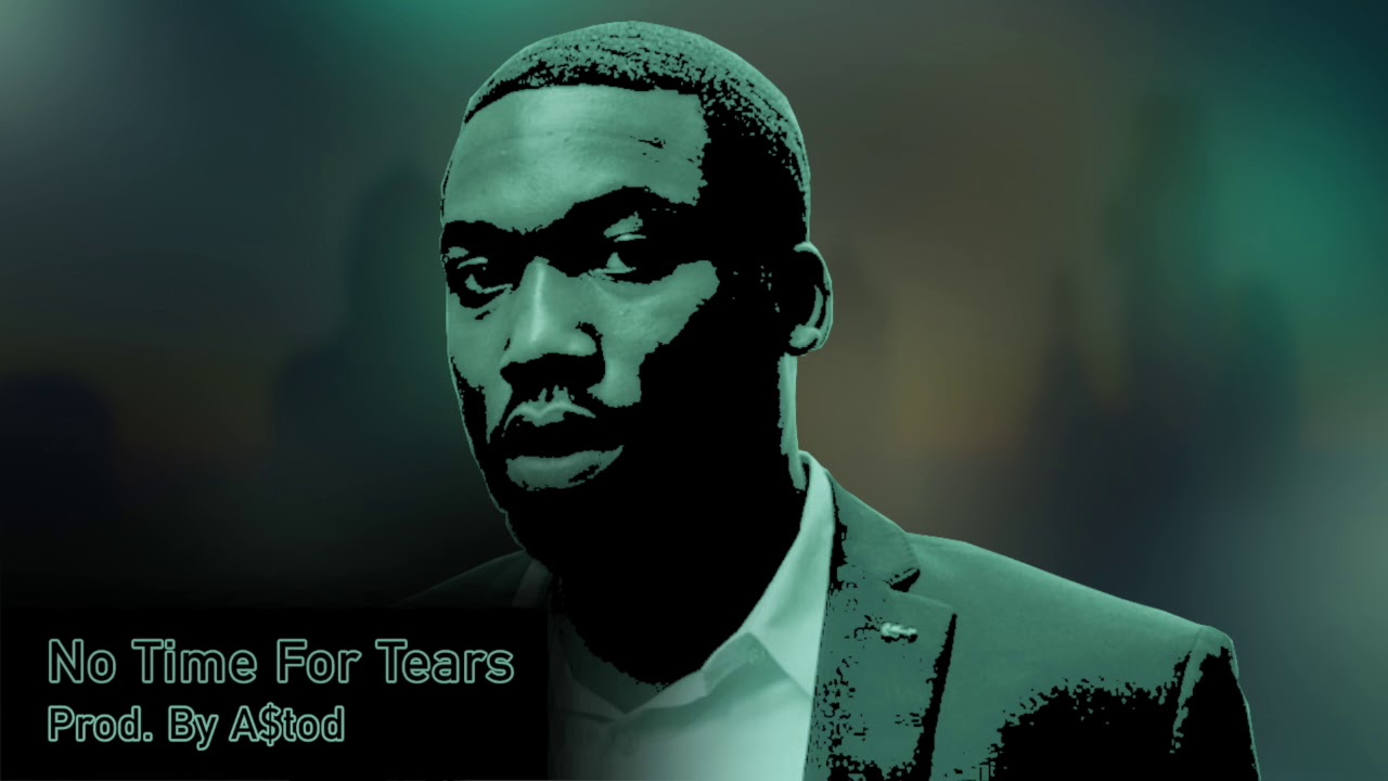No Time For Tears - Meek Mill Championships Type Beat [Prod. By A$tod] | Soul Sample Type Beat 2018