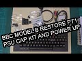 Bbc model b restore  part 1   psu cap kit and first power up