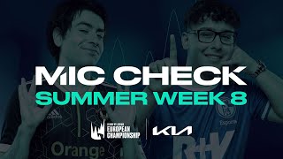 Dance Offs and Miracle Runs | KIA Mic Check | 2021 LEC Summer Week 8