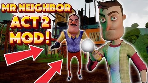 Mr. Neighbor Act 2 MOD – Hello Neighbor Gameplay